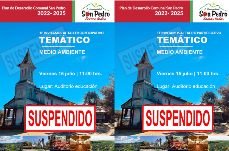 SE SUSPENDE PLAN DE DESARROLLO COMUNAL PLADECO VIERNES 15 DE JULIO